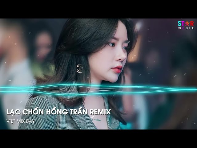 Mộng Kiêu Sa Nơi Cung Đình Xa Hoa Remix, Lạc Chốn Hồng Trần Remix - NONSTOP DJ 2022 Việt Mix TikTok class=