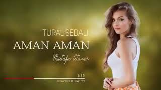 Tural Sedali - Aman Aman 2022 yeni remix Resimi