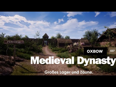 Medieval Dynasty Oxbow 037 Großes Lager und Zäune.
