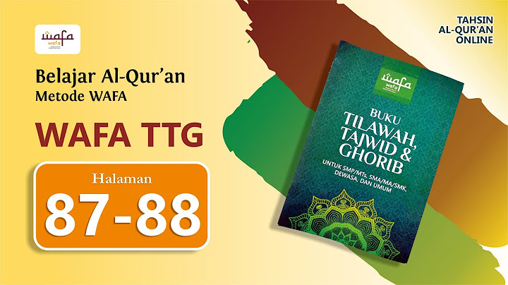Hal. 87-88 (Wafa TTG), Nun Sukun/Tanwin yang dibaca Samar dan mendengung IKHFA HAQIQI