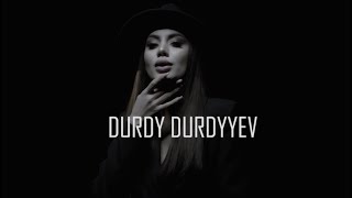 DURDY DURDYYEV - Dymma Ýar / Snippet / 2022