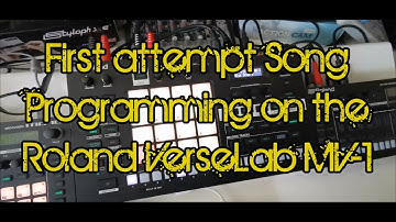 First attempt with the song mode on the Roland VerseLab MV-1 (Try out video - no tutorial)