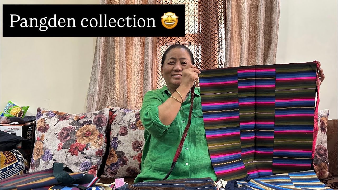 Ani gaga’s Pangden collection#tibetanvlogger 
