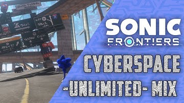 Cyber Space Unlimited Mix - Sonic Frontiers Ost