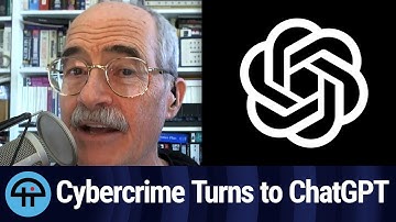 Cybercriminals Turn to ChatGPT