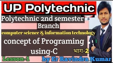 Concept of Programing using-C// CS & iT //polytechnic 2nd sem..//syllubus polytechnic 2nd sem..। L-1