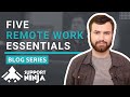 Five remote work essentials  supportninja