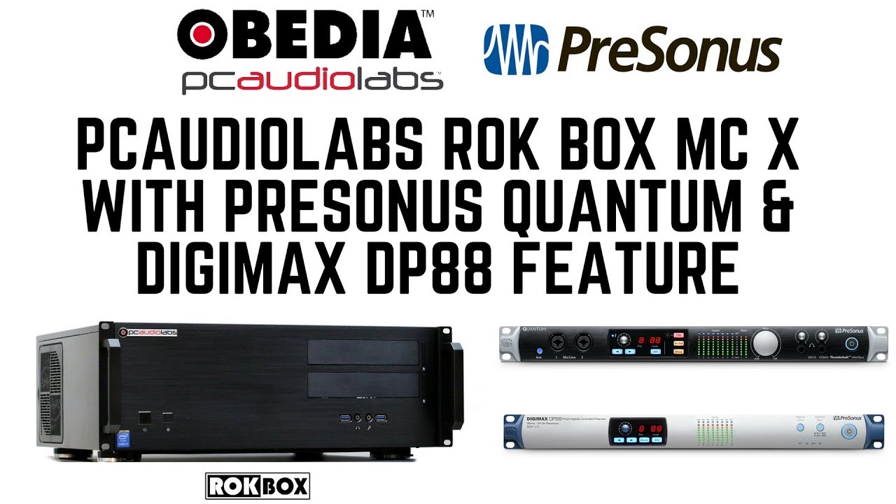 Rok Box Mc X With Presonus Quantum And Digimax Dp Feature Youtube Rok Box Mc X With Presonus Quantum And Digimax Dp Feature Youtube