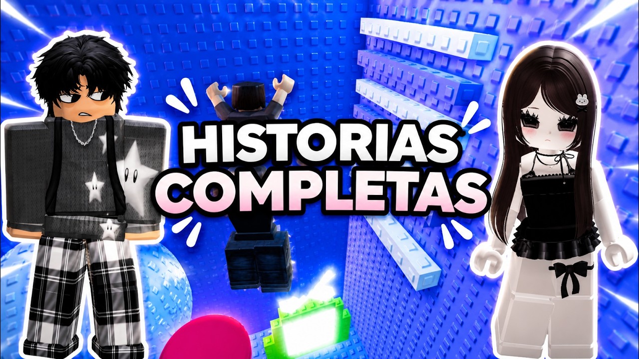 3 HISTORIAS DE ROBLOX COMPLETAS💞😍😱