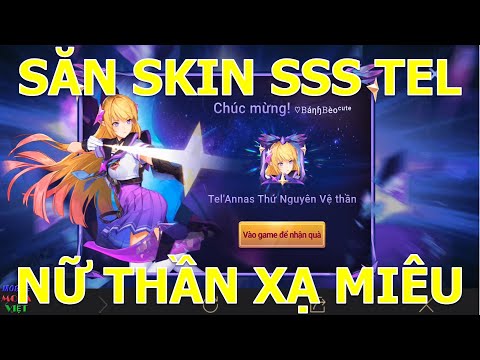 Săn trang phục SSS Tel'annas Thứ nguyên vệ thần Nữ thần xạ miêu trang phục đáng giá nhất Liên quân