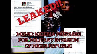 BREAKING: Leaked Military Memo Shows Nigeria Is preparing To Attack Niger Republic; Subsidy Protests