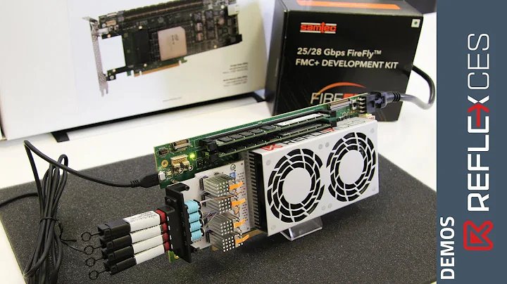 REFLEX CES Stratix® 10 Development Kit demo featuring Samtec 28Gbps FireFly™ FMC+ board