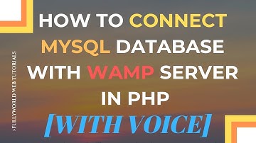 How To Connect A MYSQL DataBase With Wamp Server To PHP | PHP tutorials