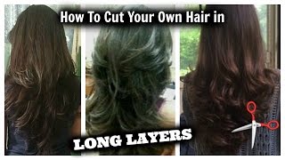 How I Cut My Hair in Layers ... at HOME!! │ Long Layered Hair Cut DIY
