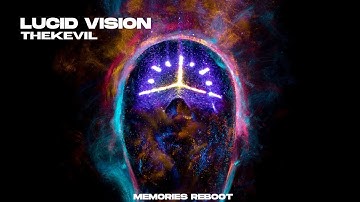 TheKevil - Lucid Vision (Audio)