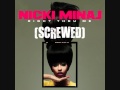 Nicki Minaj  " Right Thru Me " Screwed and Chopped