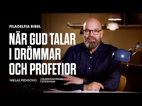 När Gud talar i drömmar och profetior - Niklas Piensoho (Filadelfia Bibel)