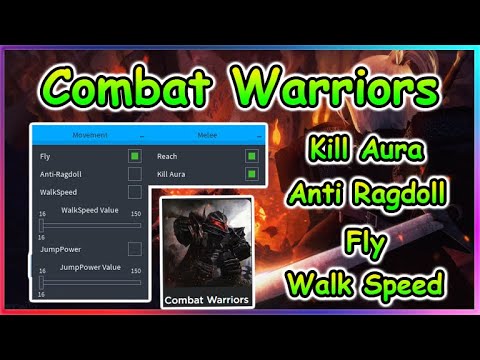 Roblox Combat Warriors Script - Kill Aura | Anti Ragdoll | Fly 2022
