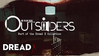 Lets Play: Outsiders - Dread X Collection
The Dread X Collection is a series of horror themed Indie games and are mainly showcases and teasers from these talented creators.
In this video, I play Outsiders game from the collection Lets Play: Outsiders - Dread X Collection