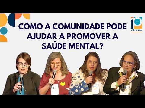 Promovendo a Saúde Mental na Comunidade