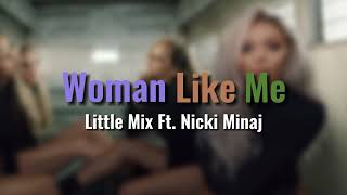 Little Mix - Woman Like Me Ft. Nicki Minaj (Audio)