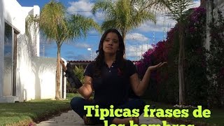 10 típicas frases que dicen los hombres | Lore Rodriguez