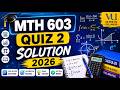 MTH 603 QUIZ 2 SOLUTION 2026