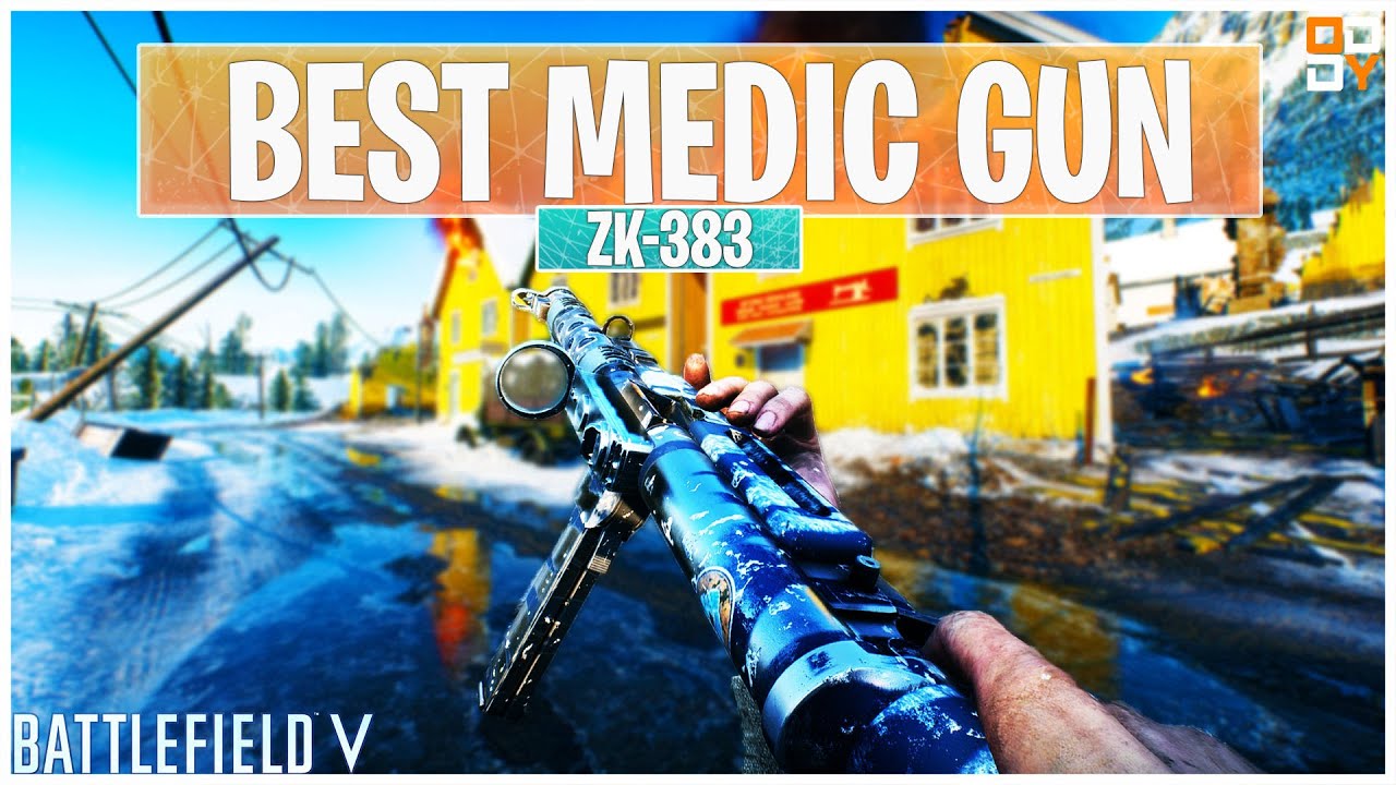 【BFV/Battlefield V】 - BEST MEDIC GUN ZK- 383 - YouTube