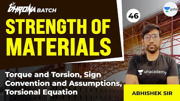 Torque and Torsion , Sign convention and Assumptions | L : 46 | SOM | GATE 2022 | Civil Engineering