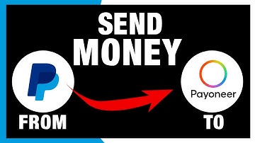 How To Send Money From PayPal To Payoneer 2025