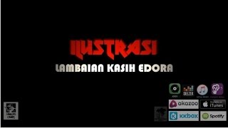 Lambaian Kasih Edora - Ilustrasi -  