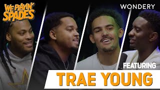 Information “That’s What Happens When Money’s on the Line” with Trae Young | We Playin' Spades | Podcast Update