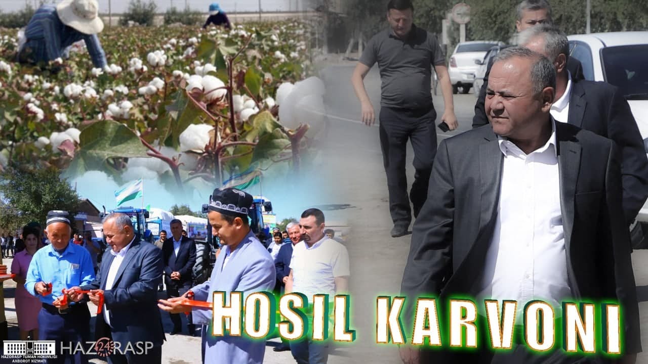 Ҳазорасп туманида “Ҳосил карвони” юрди. Тарғибот тадбири ўтказилди.