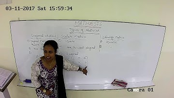 MATRICES Part- 3 (TYPES OF MATRICES)