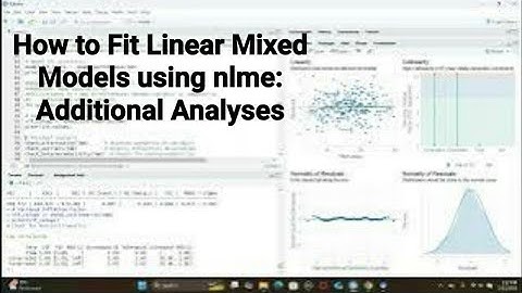 Longitudinal Data Analysis using R: How to Fit Linear Mixed Models using nlme Additional Analyses
