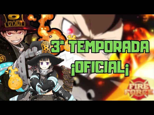 FIRE FORCE TENDRÁ 3 TEMPORADA FECHA DE ESTRENO 