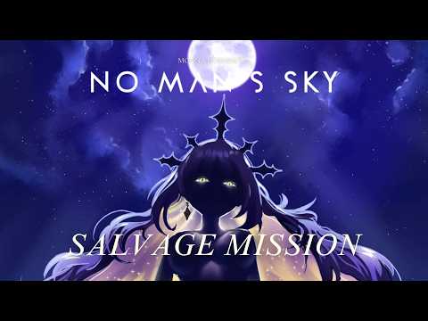【No Man Sky】How to do the Salvage Missions?!【hololive | moona】