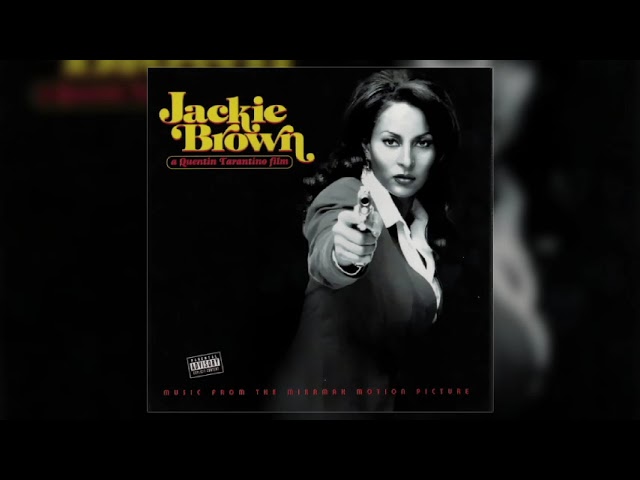 Brown Soundtrack Songs Quentin Tarantino Jackie Brown Ending Song