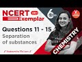 Separation of Substances | Questions 11 - 15 | NCERT Exemplar Series Class 6 | Nabamita Ma'am | YW