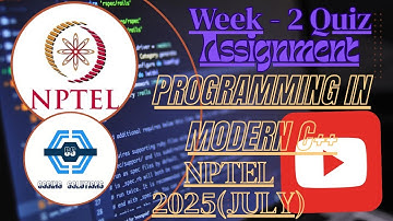 Programming In Modern C++ Week 2 Quiz Assignment Solution | NPTEL | SWAYAM | 2025 (July) |