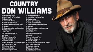 ⁣The Best Of Don Williams Playlist Country Songs - Don Williams Greatest Hits All Of Time