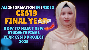 How to Select CS619 Final Year Project 2025 #cs619