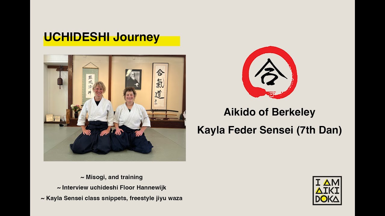 Aikido Uchi Deshi of Kayla Feder Sensei - My Personal Journey [ENG SUB - TAP CC or gear icon]