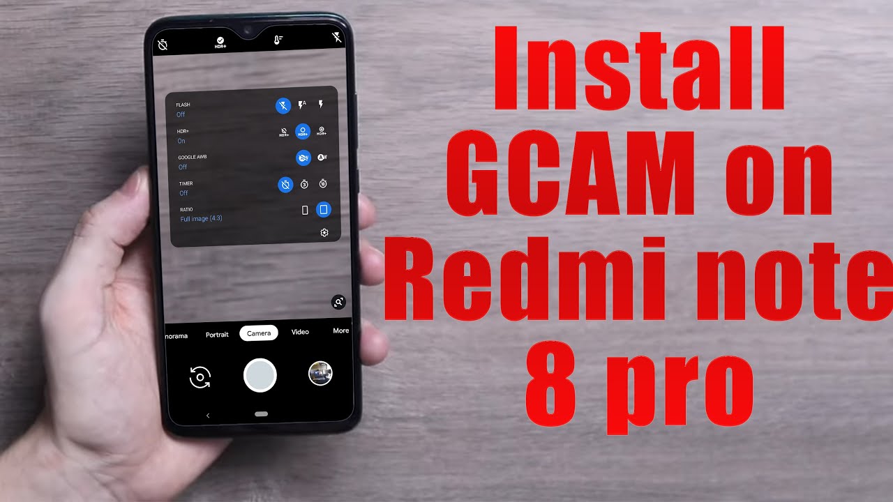 Google Camera Gcam For Redmi Note Ai Gcam Port Gcam Redmi Note Pro