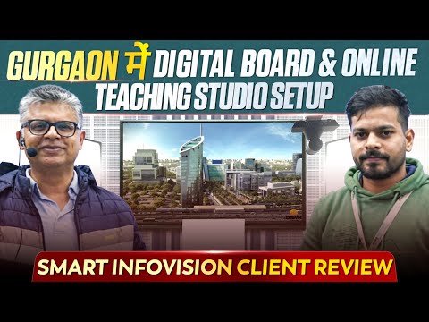 Gurgaon में Digital Board & Online Teaching Studio Setup | Smart Infovision Client Review #122001