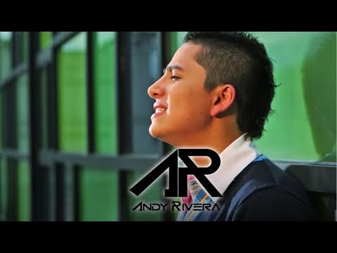 ANDY RIVERA - SI ME NECESITAS (VIDEO OFICIAL)