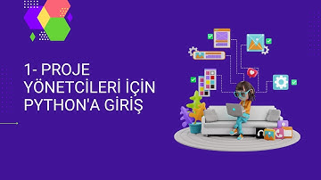 1- Proje Yöneticileri için Python