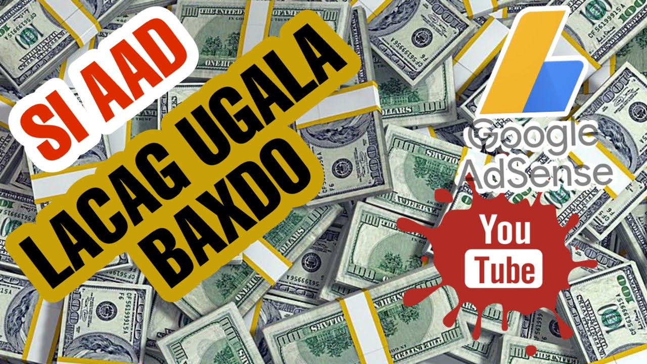 LACAGTA SIDA LOOGA BAXSADO | GOOGLE ADSENSE