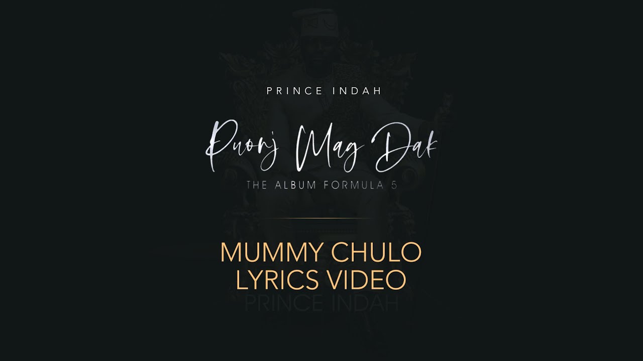 Prince Indah   Mummy Chulo Official Lyric Video