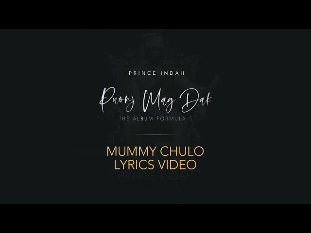 Prince Indah - Mummy Chulo (Official Lyric Video) class=